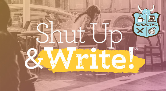Shut Up & Write!™ + NaNoWriMo- BPL Young Adults