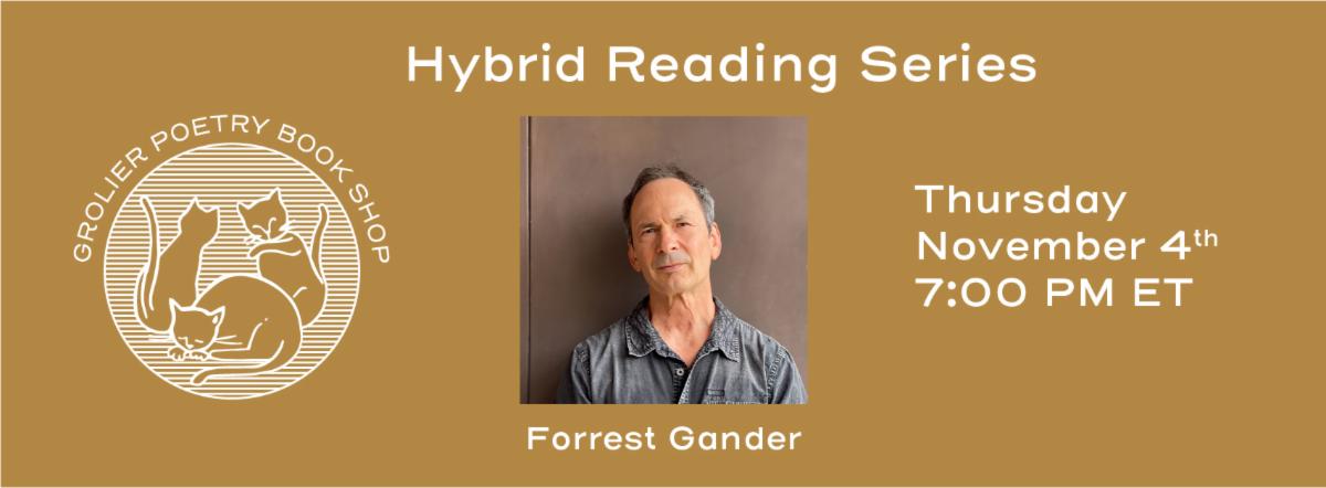 Virtual Sign Up for the Hybrid Reading with Forrest Gander