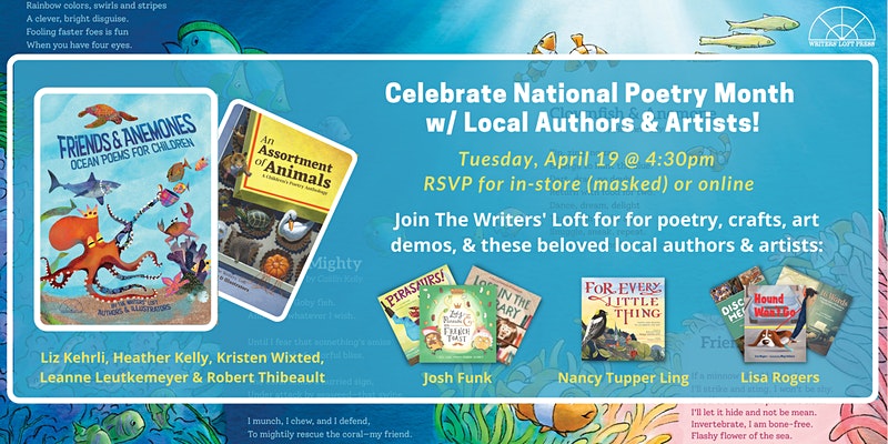 CELEBRATE NATIONAL POETRY MONTH W: LOCAL AUTHORS ARTISTS
