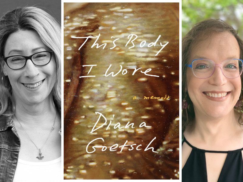 Live at Brookline Booksmith! Diana Goetsch with Stephanie Burt- This Body I Wore